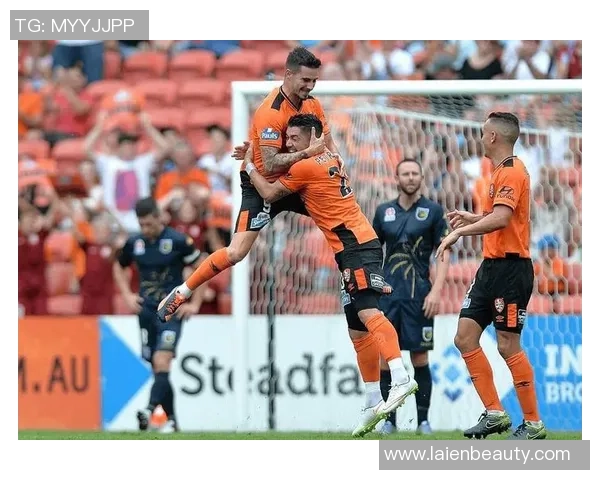 中央海岸对阵布里斯班精彩赛事回顾与分析 中央海岸对阵布里斯班精彩赛事回顾与分析