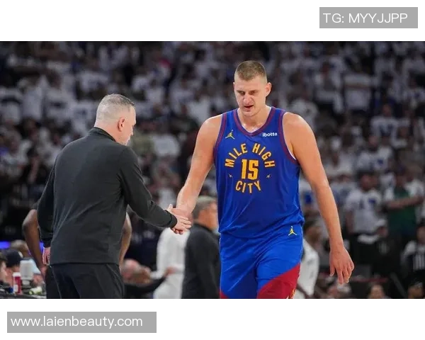 尼古拉约基奇如何引领NBA新风潮与球队崛起之路